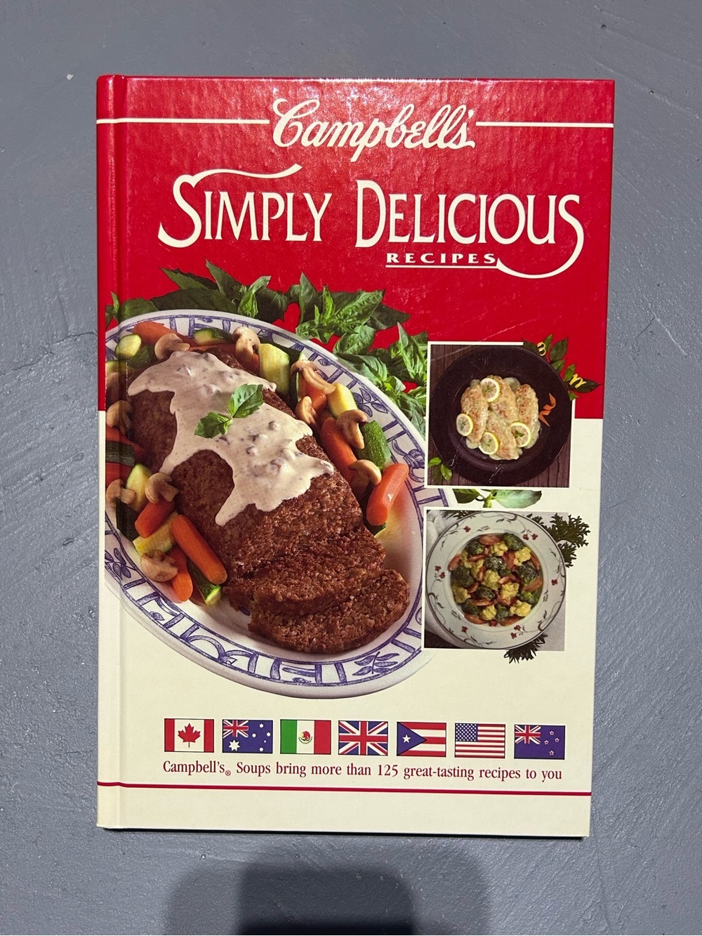 Campbell’s Simply Delicious Recipes Hard Cover Cookbook